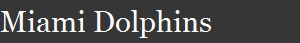 Miami Dolphins